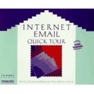 Internet E-Mail Quick Tour: Sending, Receiving and Managing Your MessagesOnline
