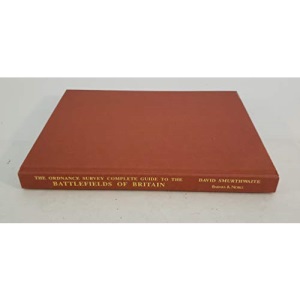 The complete guide to the battlefields of Britain: With ordnance survey maps