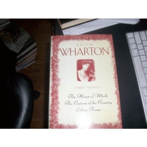 Three Novels the House of Mirth the Cust