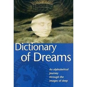 10,000 Dreams Interpreted - A Dictionary Of Dreams