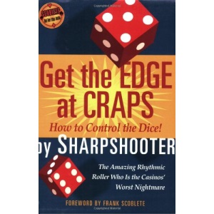 Get the Edge at Craps (Scoblete Get-The-Edge Guide)