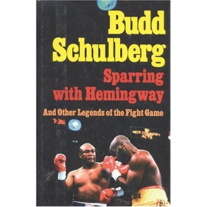 Sparring with Hemingway: And Other Legends of the Fight Game