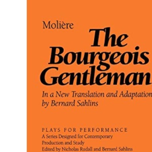 The Bourgeois Gentleman (Plays for Performance Series)