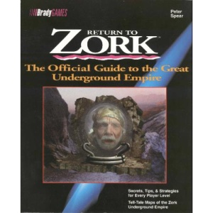 The Return to Zork: The Official Guide (Official Strategy Guides)