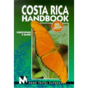 Costa Rica Handbook (Moon Travel Handbooks)