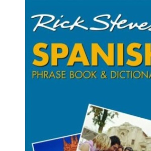 Rick Steves' Spanish Phrase Book and Dictionary (Rick Steves' Phrase Books)