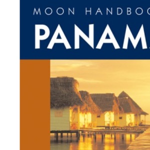 Moon Handbooks Panama (Moon Handbooks)