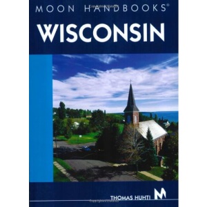 Wisconsin (Moon Handbooks)