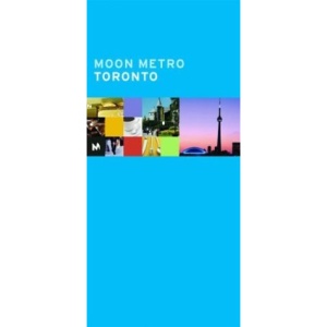 Moon Metro Toronto (Moon Metro) (Moon Handbooks Metro Toronto)