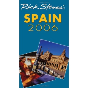 Spain 2006 (Rick Steves Series)