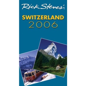 Rick Steves' Switzerland 2006