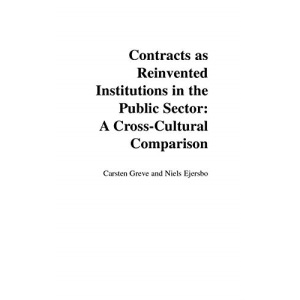 Contracts as Reinvented Institutions in the Public Sector: A Cross-cultural Comparison
