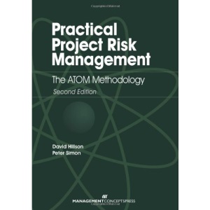 Practical Project Risk Management: The ATOM Methodology