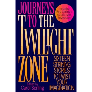 Journeys to the Twilight Zone
