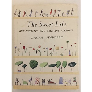 The Sweet Life: Reflections on Home and Garden