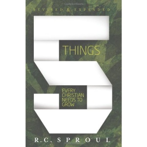 FIVE THINGS EVERY CHRISTIAN NEEDS TO KNO