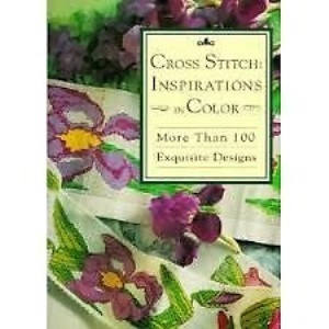 Cross Stitch: Inspirations in Color