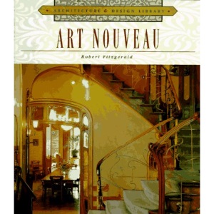 Art Nouveau: Architecture and Design (Architecture & Design Library)