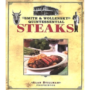 The Smith & Wollensky Steak: Alan Stillman Proprietor