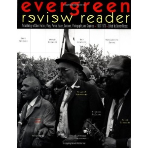 Evergreen Review Reader, 1967-1973: 1967-73: Anthology of Short Fiction, Plays, Poems, Essays, Photographs and Graphics (Evergreen Review , Vol 3)