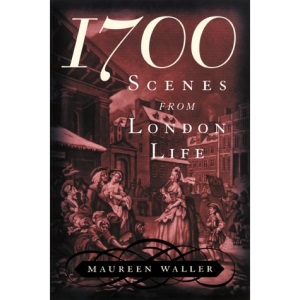 1700: Scenes from London Life