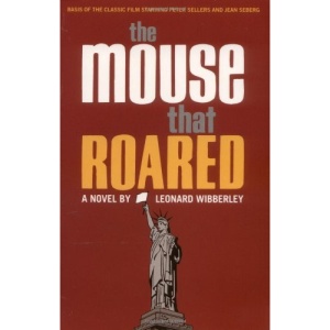 The Mouse That Roared: A Novel