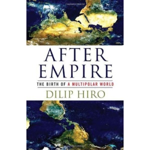 After Empire: The Birth of a Multipolar World