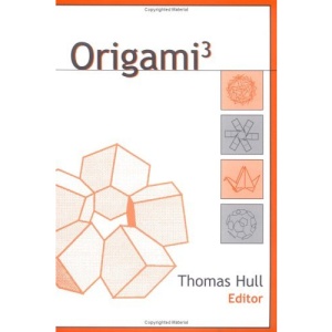 Origami^{3} (AK Peters/CRC Recreational Mathematics Series)