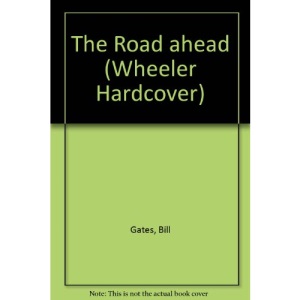 The Road ahead (Wheeler Hardcover)