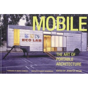 Mobile: The Art of Portable Architecture