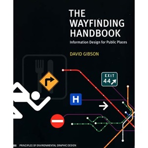 The Wayfinding Handbook: Information Design for Public Places