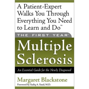 Multiple Sclerosis: An Essential Guide for the Newly Diagnosed (First Year)