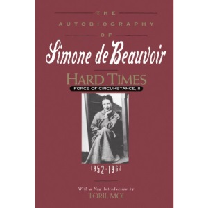 Force of Circumstance: 002 (Autobiography of Simone De Beauvoir)