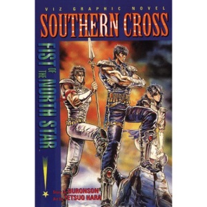 Fist of the North Star: Southern Cross Vol 3