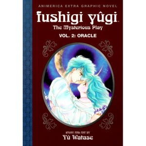 Fushigi Yugi, Volume 2: Oracle: 02 (Fushigi Yugi: The Mysterious Play (Paperback))