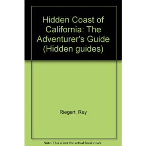 Hidden Coast of California: The Adventurer's Guide (Hidden guides)