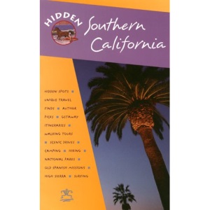 Hidden Southern California: The Adventurer's Guide (Hidden Guides)