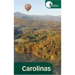 Hidden Carolinas: Including Asheville, Great Smoky Mountains, Outer Banks, and Charleston (Hidden Carolinas)