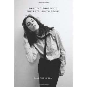 Dancing Barefoot: The Patti Smith Story