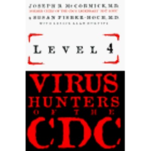 Level 4: Virus Hunters of the Cdc