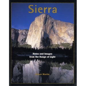 Sierra: Notes and Images from the Range of Light