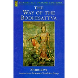 The Way of the Bodhisattva: Translation of the Bodhicharyavatara (Shambhala Dragon Editions)