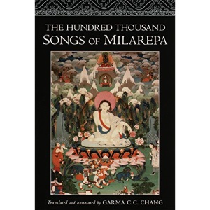 The Hundred Thousand Songs of Milarepa