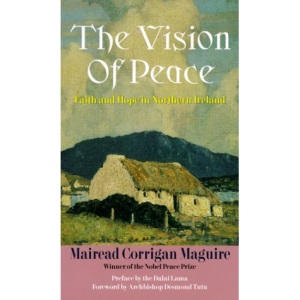The Vision of Peace: Faith and Hope in Northern Ireland