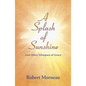 A Splash of Sunshine: And Other Glimpses of Grace