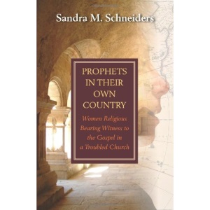 Prophets in Their Own Country: Women Religious Bearing Witness to the Gospel in a Troubled Church