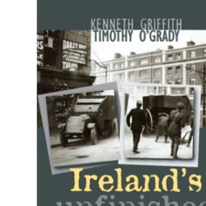 Ireland's Unfinished Revolution: An Oral History