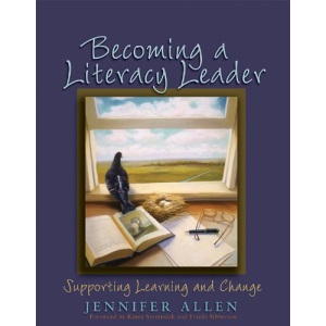 Becoming a Literacy Leader: Supporting Learning and Change
