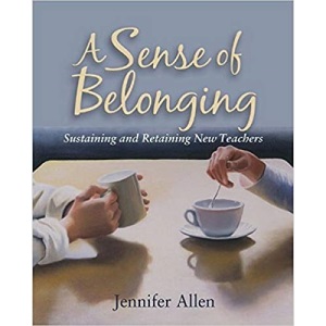 A Sense of Belonging: Sustaining and Retaining New Teachers