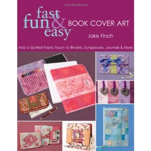 Fast, Fun and Easy Book Cover Art (Fast, Fun & Easy)